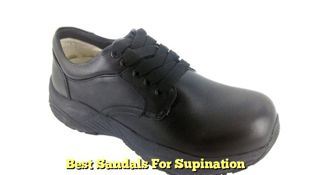 Best Sandals For Supination