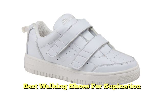Best Walking Shoes For Supination